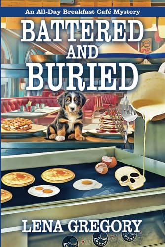 Battered and Buried (An All-Day Breakfast Café Mystery, Band 7) von Beyond the Page Publishing