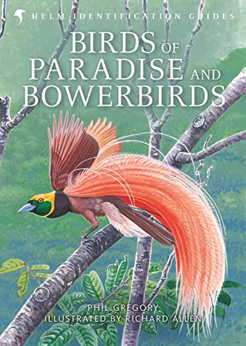 Birds of Paradise and Bowerbirds (Helm Identification Guides) von By