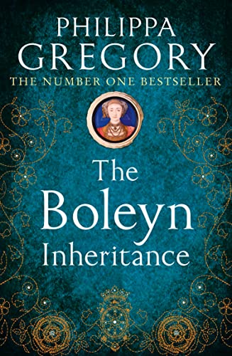 The Boleyn Inheritance: A compelling Sunday Times bestselling Tudor historical novel The Boleyn Inheritance: A compelling Sunday Times bestselling Tudor historical novel
