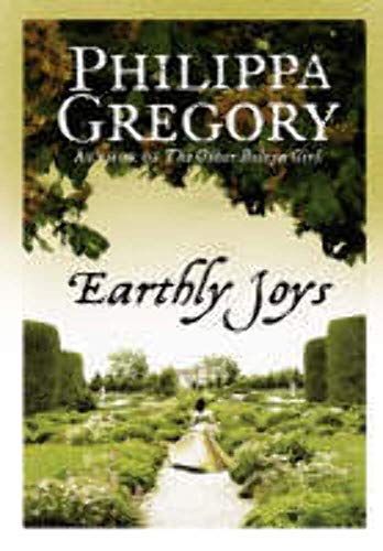 Earthly Joys: A gripping historical romance from the No. 1 Sunday Times bestselling author of The Other Boleyn Girl von imusti