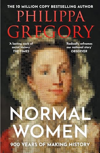 Normal Women: The Sunday Times Bestseller – 900 Years of Women Making History von William Collins