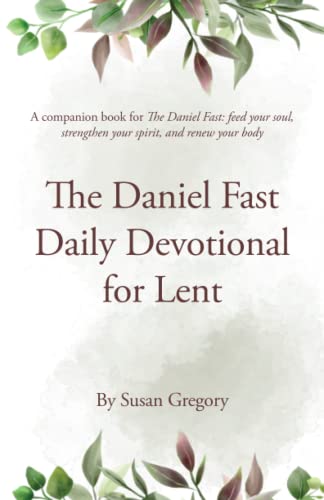 The Daniel Fast Daily Devotional for Lent