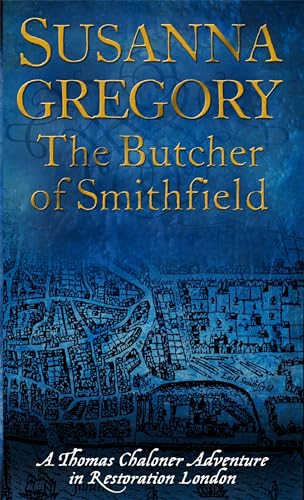 The Butcher Of Smithfield: 3 (Thomas Chaloner Mysteries)