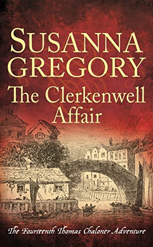 The Clerkenwell Affair: The Fourteenth Thomas Chaloner Adventure (Adventures of Thomas Chaloner) von Sphere