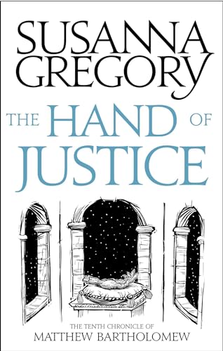 The Hand Of Justice: The Tenth Chronicle of Matthew Bartholomew (Chronicles of Matthew Bartholomew, Band 10) von Sphere