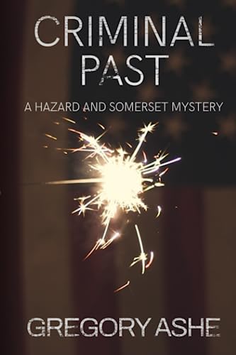 Criminal Past (Hazard and Somerset, Band 6) von Independently published