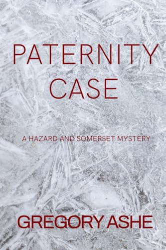 Paternity Case (Hazard and Somerset, Band 3) von Independently published