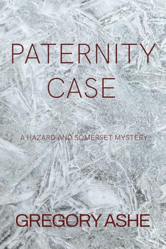 Paternity Case (Hazard and Somerset, Band 3) von Independently published