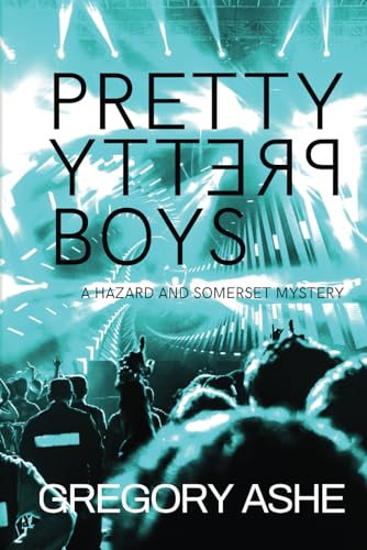 Pretty Pretty Boys (Hazard and Somerset, Band 1) von Independently published