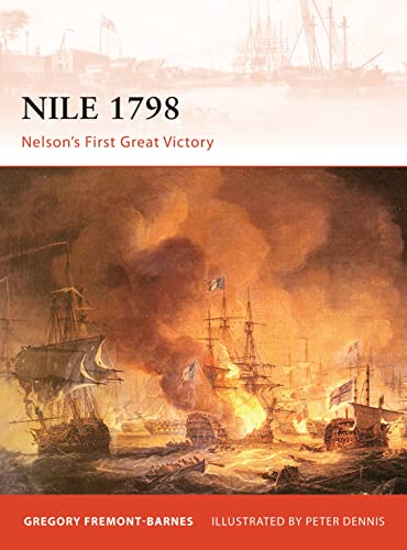Nile 1798: Nelson’s first great victory (Campaign, Band 230)