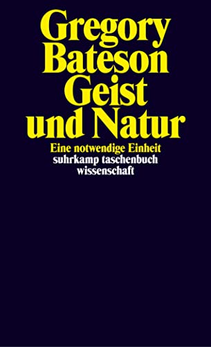 Geist und Natur: Eine notwendige Einheit (suhrkamp taschenbuch wissenschaft) von Suhrkamp Verlag AG
