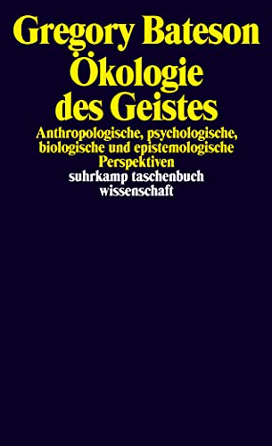 Ökologie des Geistes: Anthropologische, psychologische, biologische und epistemologische Perspektiven (suhrkamp taschenbuch wissenschaft) von Suhrkamp Verlag AG