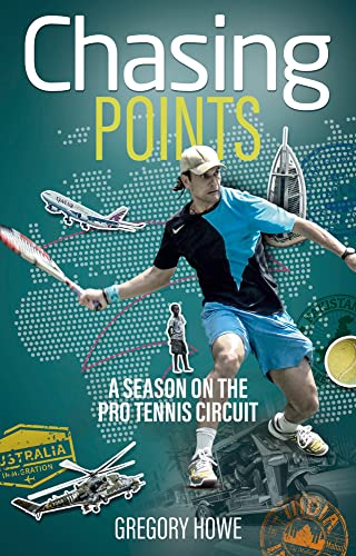 Chasing Points: A Season on the Pro Tennis Circuit