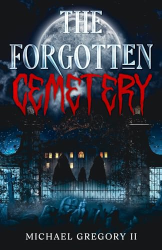 The Forgotten Cemetery von MG Books