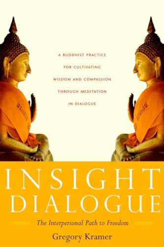 Insight Dialogue: The Interpersonal Path to Freedom von Shambhala Publications