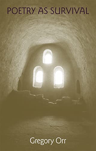 Poetry as Survival (The Life of Poetry: Poets on Their Art and Craft) von University of Georgia Press
