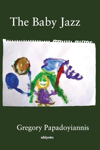 The Baby Jazz The Baby Jazz von Ukiyoto Publishing