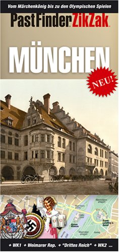 ZikZak München: Ein historischer Wegweiser. Vom Märchenkönig bis zu den Olympischen Spielen. Laminiert von Königsfurt-Urania