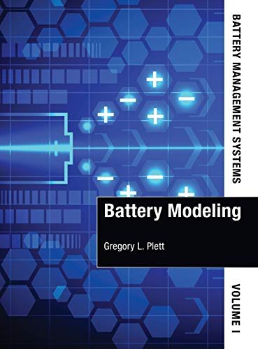 Battery Management Systems: Battery Modeling: Volume 1, Battery Modeling