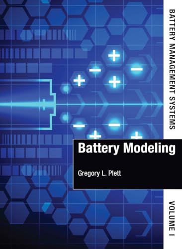 Battery Management Systems: Battery Modeling: Volume 1, Battery Modeling