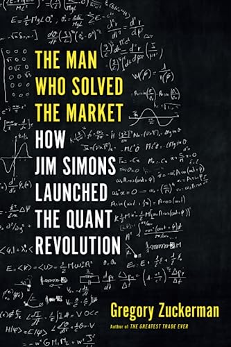 The Man Who Solved the Market: How Jim Simons Launched the Quant Revolution von Portfolio