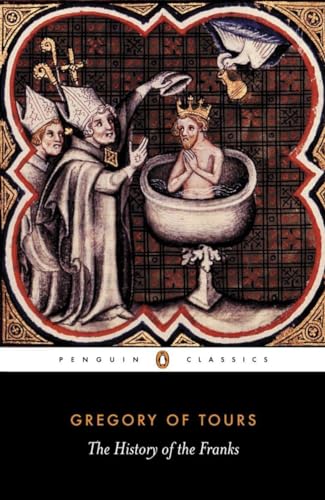 The History of the Franks (Penguin Classics)