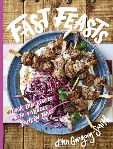 Fast Feasts: Quick, easy recipes with a Middle Eastern twist von OH