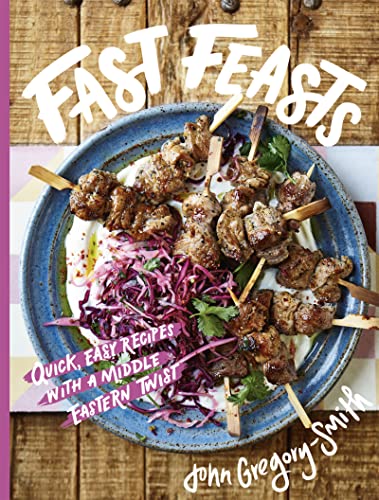 Fast Feasts: Quick, easy recipes with a Middle Eastern twist von OH
