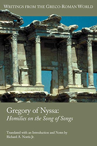 Gregory of Nyssa: Homilies on the Song of Songs (Writings from the Greco-Roman World, 13, Band 13)