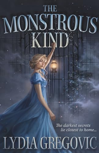 The Monstrous Kind: a sweepingly romantic, atmospheric gothic fantasy von Hodderscape
