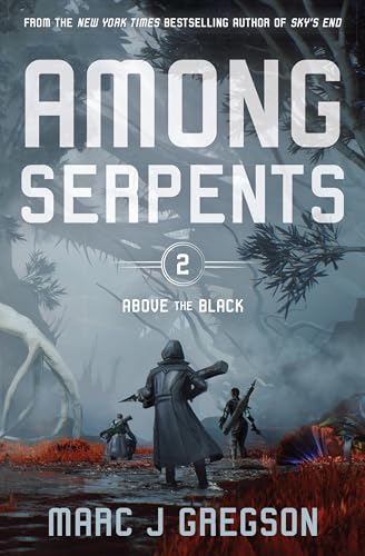 Among Serpents (Above the Black, Band 2) von Peachtree Teen
