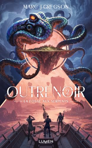 Outrenoir - Tome 2 La Fosse aux serpents von LUMEN
