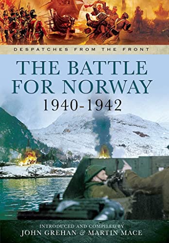 The Battle for Norway, 1940-1942 (Despatches from the Front) von PEN AND SWORD MILITARY