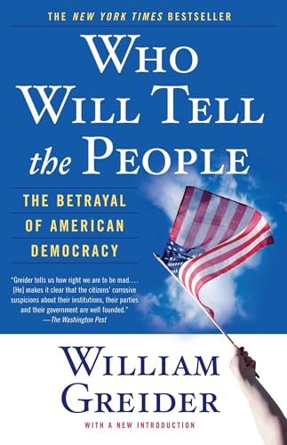 Who Will Tell The People: The Betrayal Of American Democracy von Simon & Schuster