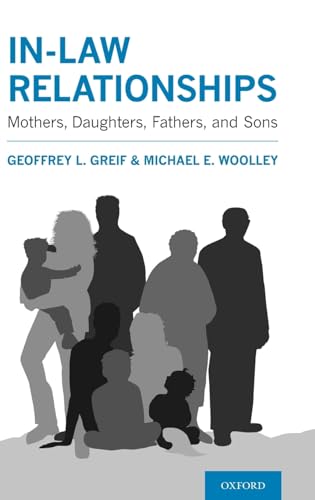 In-law Relationships: Mothers, Daughters, Fathers, and Sons von Oxford University Press, USA