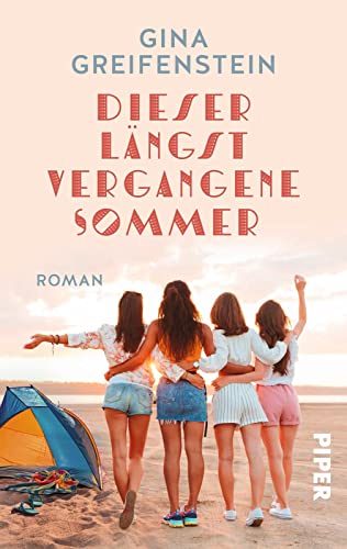 Dieser längst vergangene Sommer: Roman | Das perfekte Geschenk für die beste Freundin Dieser längst vergangene Sommer: Roman | Das perfekte Geschenk für die beste Freundin