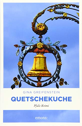 Quetschekuche: Pfalz Krimi