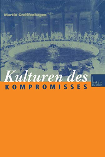 Kulturen des Kompromisses von VS Verlag für Sozialwissenschaften