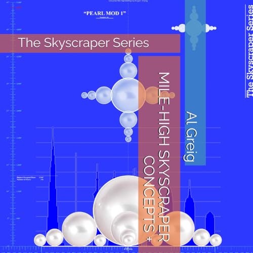 MILE-HIGH SKYSCRAPER CONCEPTS + MILE-HIGH SKYSCRAPER CONCEPTS + von Independently published