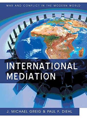 International Mediation (War and Conflict in the Modern World)