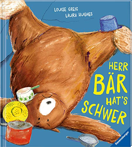 Herr Bär hat's schwer Herr Bär hat's schwer