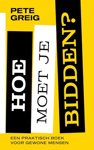 Hoe moet je bidden?: een praktisch boek voor gewone mensen Hoe moet je bidden?: een praktisch boek voor gewone mensen von KokBoekencentrum Non-Fictie