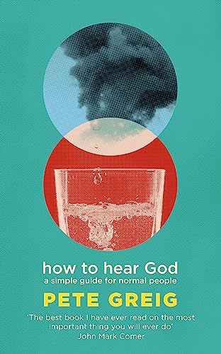 How to Hear God: A Simple Guide for Normal People von Hodder & Stoughton