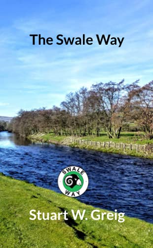 The Swale Way (The Rivers Trilogy, Band 1)