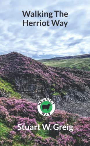 Walking the Herriot Way von Independently published