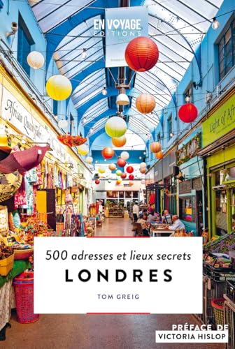 Londres - 500 adresses et lieux secrets von EN VOYAGE EDIT