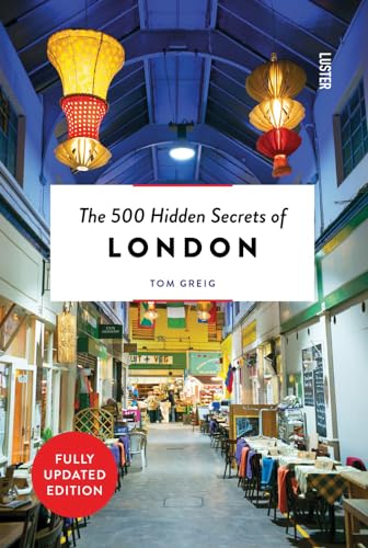 The 500 Hidden Secrets of London von Luster Publishing