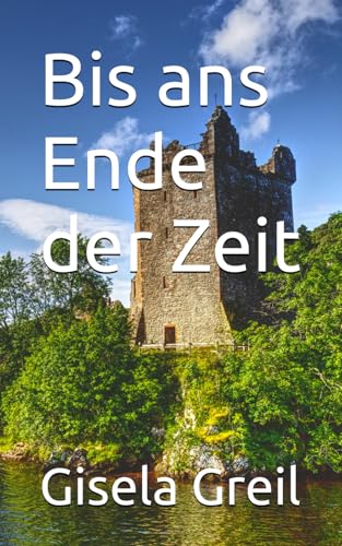 Bis ans Ende der Zeit von Independently published