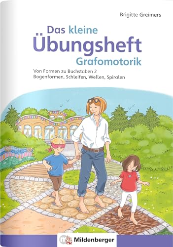 Das kleine Übungsheft Grafomotorik, Heft 2: Von Formen zu Buchstaben – Bogenformen, Schleifen, Wellen, Spiralen von MILDENBERGER VERLAG GMBH