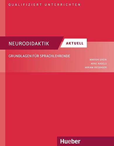 Neurodidaktik aktuell: Grundlagen für Sprachlehrende.Deutsch als Fremd- und Zweitsprache / Buch (Qualifiziert unterrichten) von Hueber